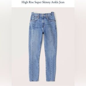 Abercrombie High Rise Super Skinny Ankle Jean